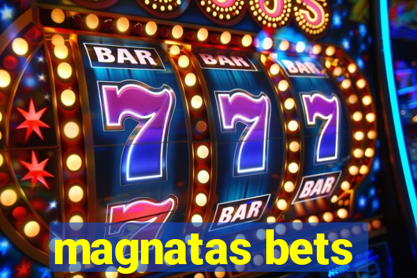 magnatas bets